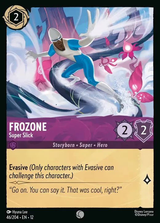 Frozone – Super Slick