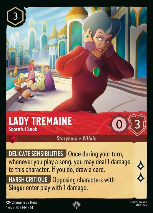 Lady Tremaine – Scornful Snob