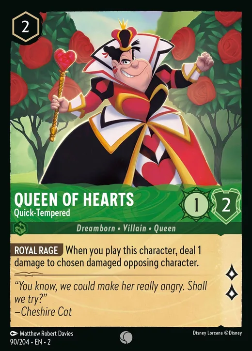 Queen of Hearts – Quick-Tempered