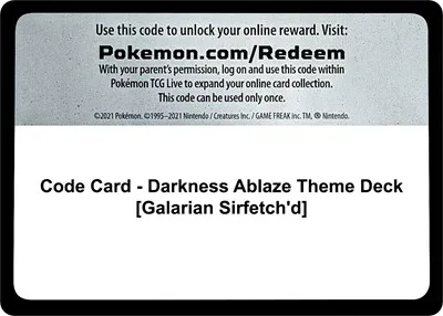 Code Card - Darkness Ablaze Theme Deck [Galarian Sirfetch'd]