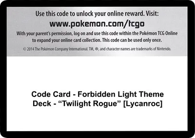 Code Card - Forbidden Light Theme Deck - "Twilight Rogue" [Lycanroc]