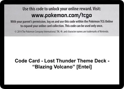 Code Card - Lost Thunder Theme Deck - "Blazing Volcano" [Entei]