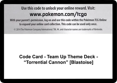 Code Card - Team Up Theme Deck - "Torrential Cannon" [Blastoise]