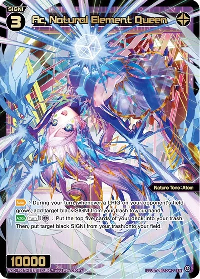 Ac, Natural Element Queen